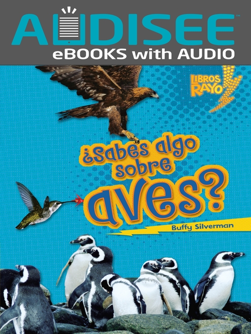 Title details for ¿Sabes algo sobre aves? (Do You Know about Birds?) by Buffy Silverman - Available